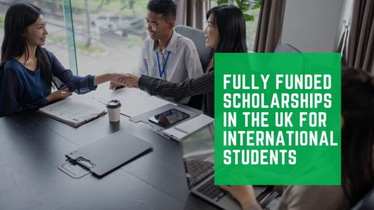 Top 5 Fully Funded Scholarships in the UK for International Students 2026