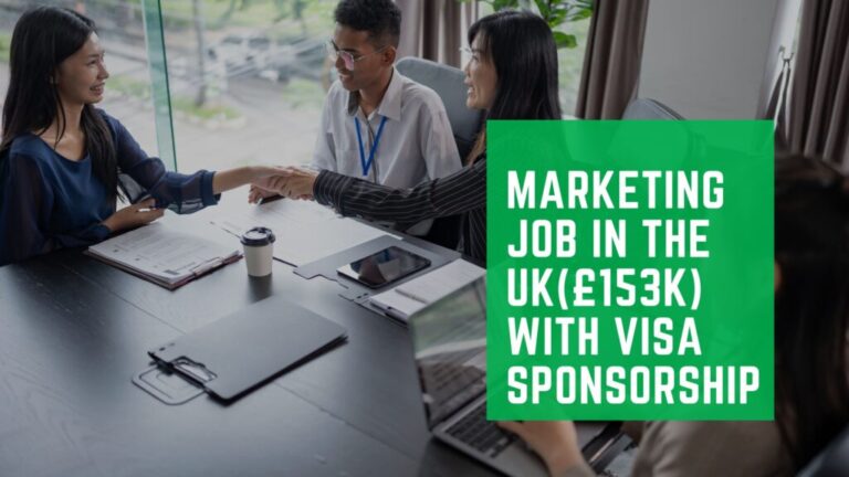 High-Paying Marketing Job In The UK(£153k) with Visa Sponsorship